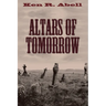 Altars of Tomorrow