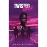 Twisted Lives