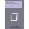 John Dooley, Confederate Soldier: His War Journal