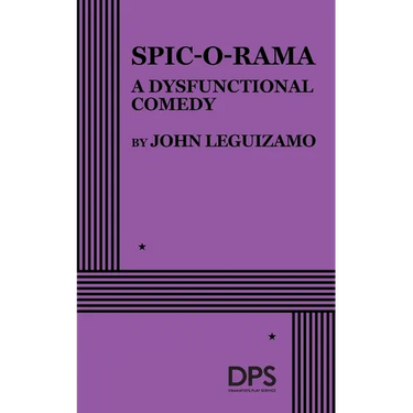 Spic-O-Rama: A Dysfunctional Comedy