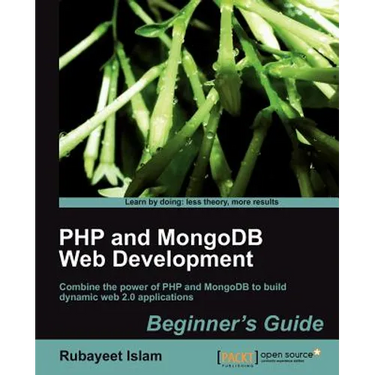 PHP and Mongodb Web Development Beginner's Guide