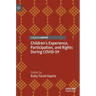 Children's Experience, Participation, and Rights During Covid-19