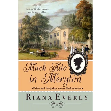 Much Ado in Meryton: Pride and Prejudice Meets Shakespeare