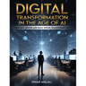 Digital Transformation in the Age of AI: Contact Center and Back Office Transformation