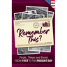 Remember This?: People, Things and Events from 1957 to the Present Day (US Edition)