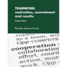 Teamwork: motivation, commitment and results.