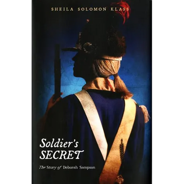 Soldier's Secret: The Story of Deborah Sampson