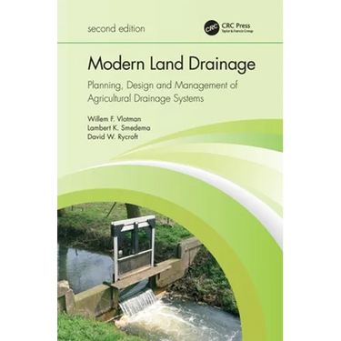 Modern Land Drainage: Planning, Design and Management of Agricultural Drainage Systems