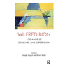 Wilfred Bion: Los Angeles Seminars and Supervision