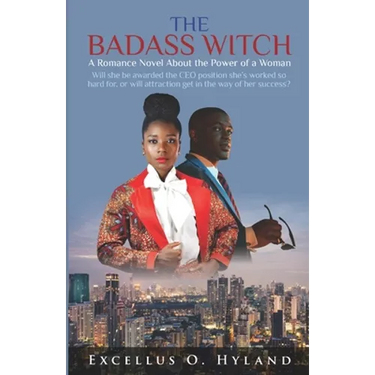 The Badass Witch: A Romance Novel About the Power of a Woman