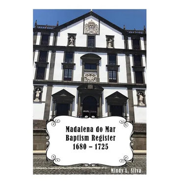 Madalena do Mar Baptisms: 1680-1725