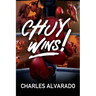 Chuy Wins!
