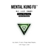 Mental Kung Fu vol. 2 - Your Way Out