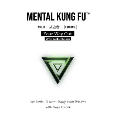 Mental Kung Fu vol. 2 - Your Way Out