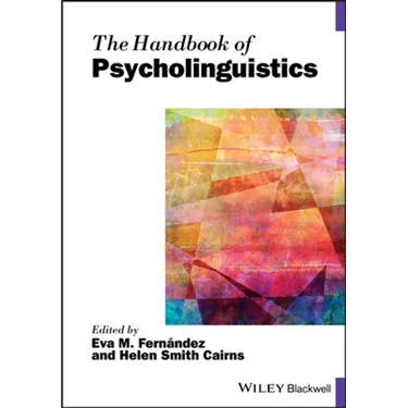 The Handbook of Psycholinguistics