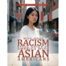 Why Does Racism Still Exist in America With Asian Americans