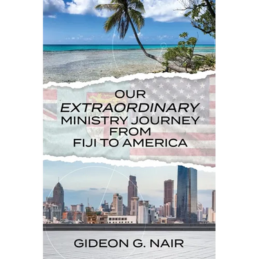 Our Extraordinary Ministry Journey from Fiji to America
