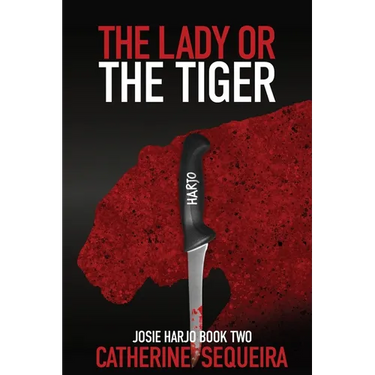 The Lady or the Tiger: Josie Harjo Book Two