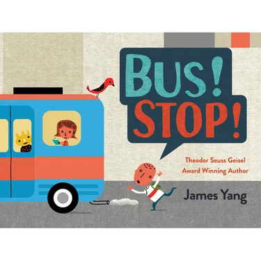 Bus! Stop!