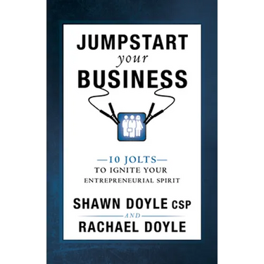 Jumpstart Your Business: 10 Jolts to Ignite Your Entrepreneurial Spirit