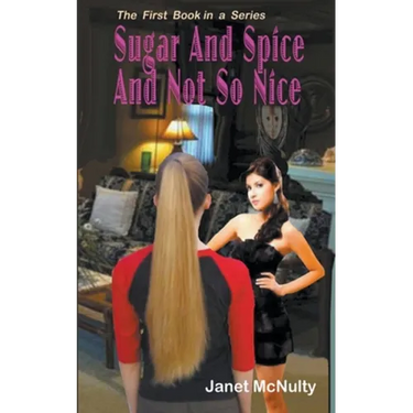 Sugar And Spice And Not So nice
