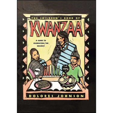 The Children's Book of Kwanzaa: A Guide to Celebrating the Holiday