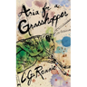 Aria for a Grasshopper