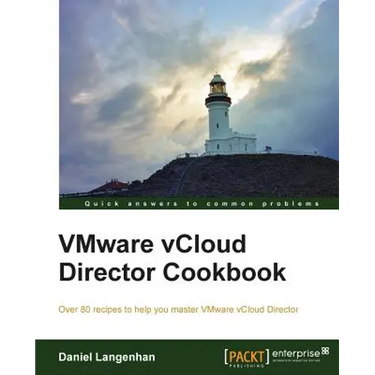 Vmware Vcloud Director Cookbook