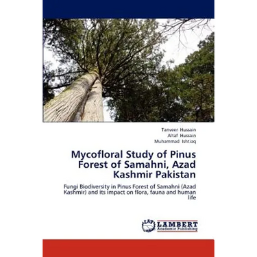 Mycofloral Study of Pinus Forest of Samahni, Azad Kashmir Pakistan