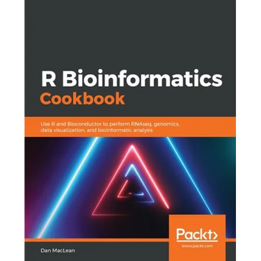 R Bioinformatics Cookbook: Use R and Bioconductor to perform RNAseq, genomics, data visualization, and bioinformatic analysis
