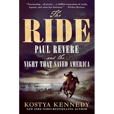 The Ride: Paul Revere and the Night That Saved America