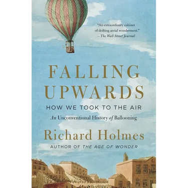 Falling Upwards: How We Took to the Air