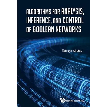 Algorithms Anal, Inference, & Control of Boolean Networks
