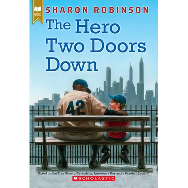 The Hero Two Doors Down: Based on the True Story of Friendship Between a Boy and a Baseball Legend
