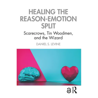 Healing the Reason-Emotion Split: Scarecrows, Tin Woodmen, and the Wizard