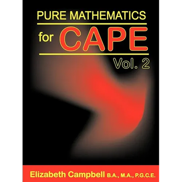 Pure Mathematics for CAPE Volume 2