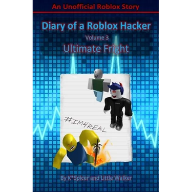 Diary of a Roblox Hacker 3: Ultimate Fright