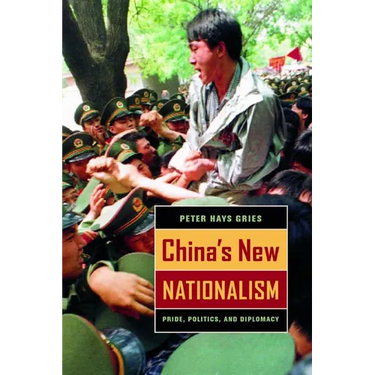 China's New Nationalism: Pride, Politics, and Diplomacy