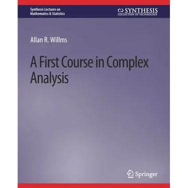 A First Course in Complex Analysis