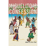 Miguelito's Confession