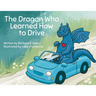 The Dragon Who Learned How to Drive