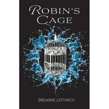 Robin's Cage