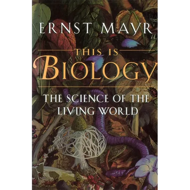 This Is Biology: The Science of the Living World