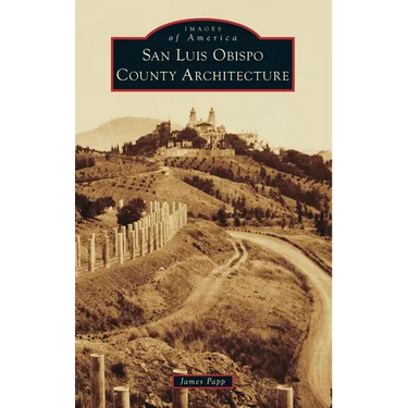 San Luis Obispo County Architecture
