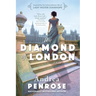 The Diamond of London: A Fascinating Historical Novel of the Regency Based on True History
