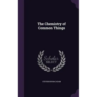 The Chemistry of Common Things