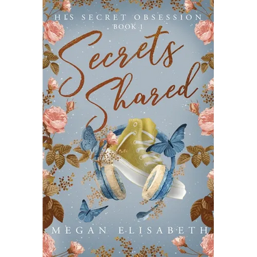 His Secret Obsession: Secrets Shared