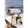 Once Upon A Mountain