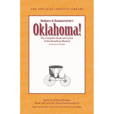 Oklahoma!: The Complete Book and Lyrics of the Broadway Musical