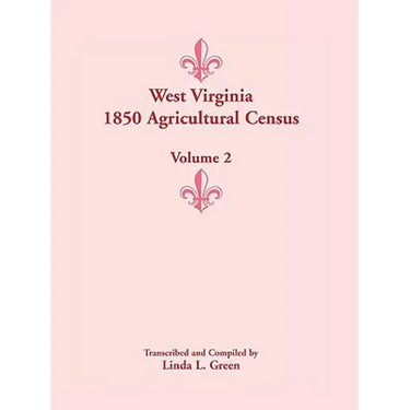 West Virginia 1850 Agricultural Census, Volume 2